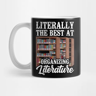 Literally At Organizing Literature Mug